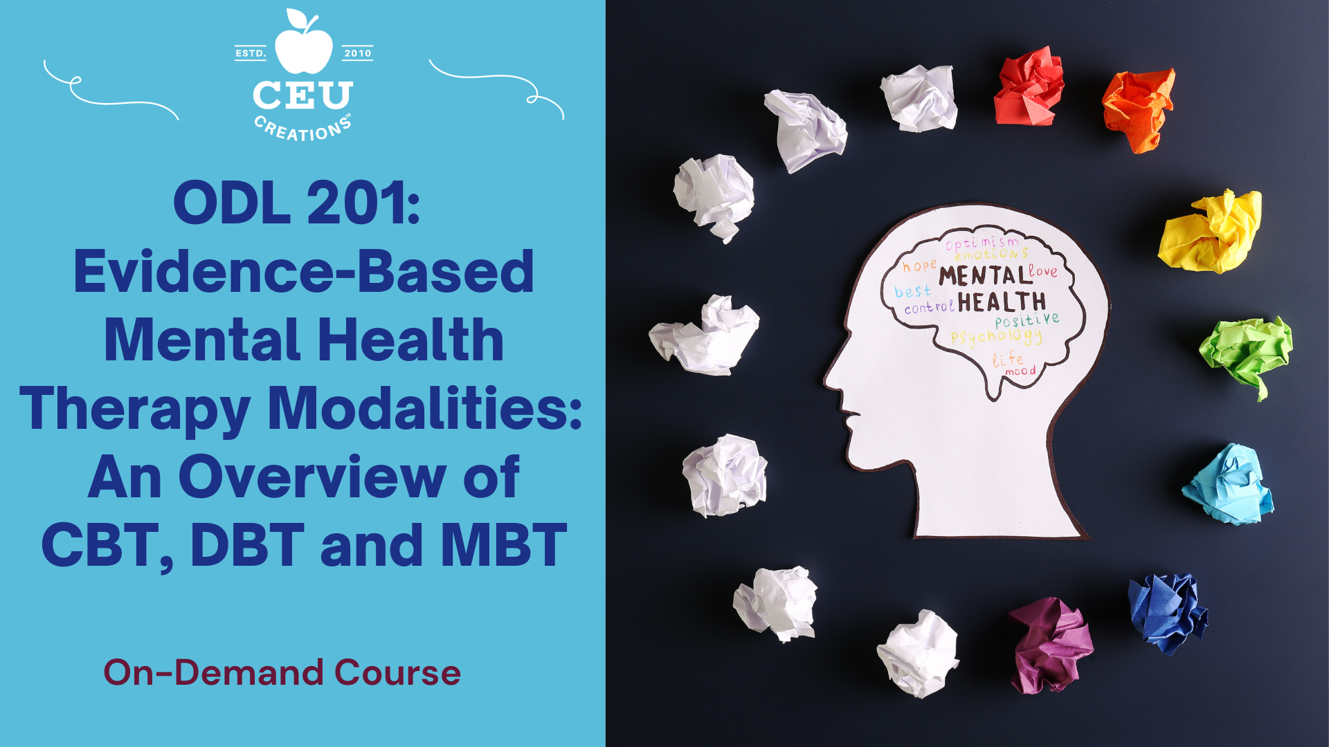 ODL 201: Evidence-Based Mental Health Therapy Modalities: An Overview ...