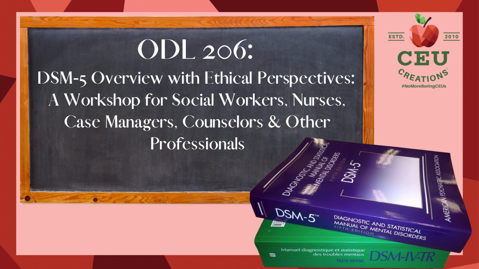 odl-206-dsm-5-overview-with-ethical-perspectives-a-workshop-for