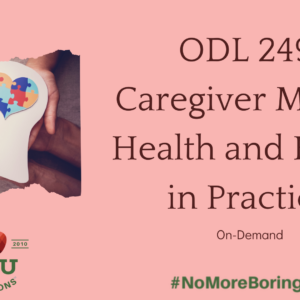 Sunrise Senior Living- ODL 249: Caregiver Mental Health and Ethics in Practice