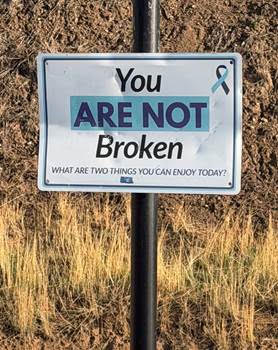 Trail of Hope sign: You ARE NOT Broken